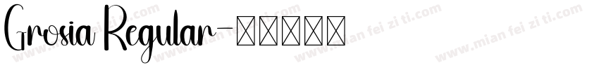 Grosia Regular字体转换